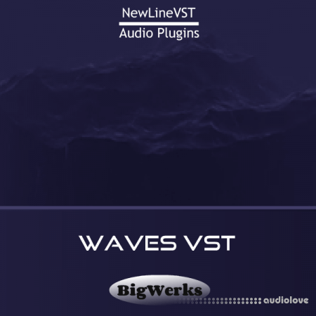 BigWerks Waves RETAiL [WiN, MacOSX]
