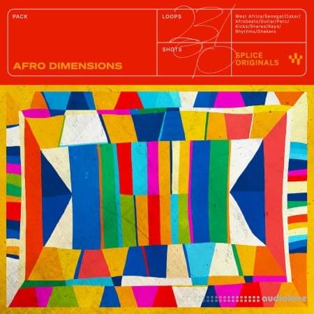 Splice Originals Afro Dimensions [WAV]