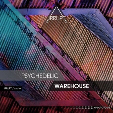 Irrupt Psychedelic Warehouse [WAV]
