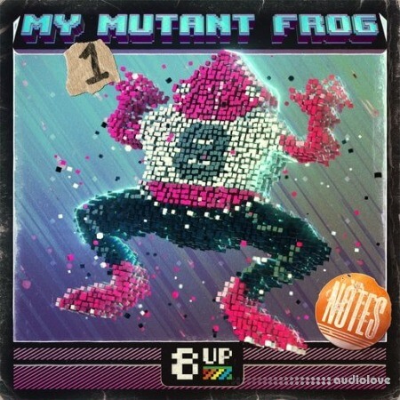 8UP My Mutant Frog: Notes 1 [WAV]