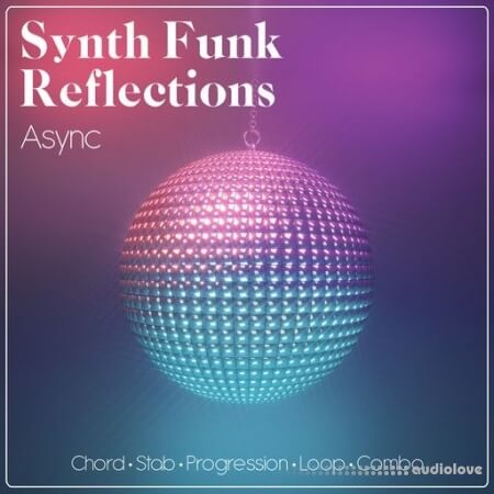 Async Synth Funk Reflections [WAV]