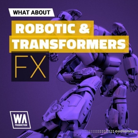 WA Production What About Robotic and Transformers FX [WAV]