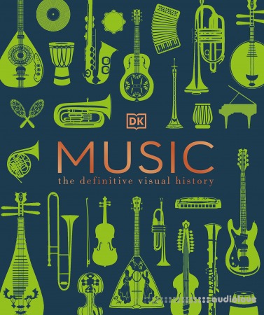 Music: The Definitive Visual History, 2nd Edition