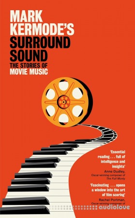 Mark Kermode's Surround Sound: The Stories of Movie Music