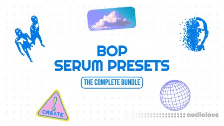 Alex Bop Serum Presets The Complete Bundle (100 Presets) [Synth Presets]