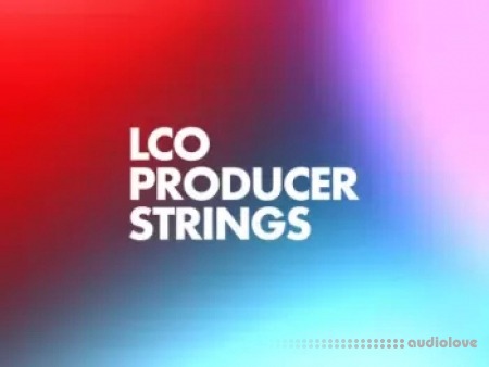 Native Instruments LCO Producer Strings [KONTAKT]