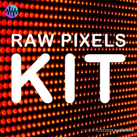 Noiiz Raw Pixels Kit [MULTiFORMAT]