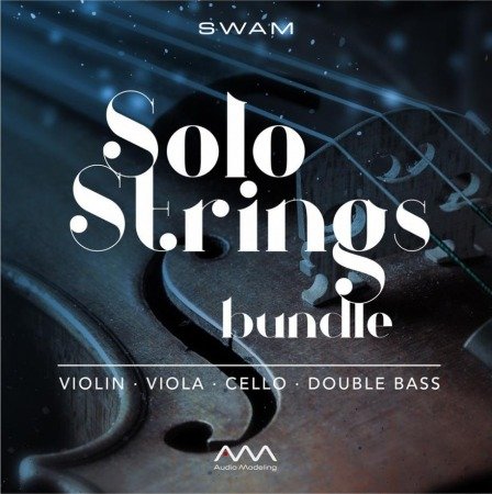 Audio Modeling SWAM Solo Strings V3 v3.10.1 [WiN]