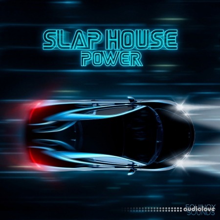 Equinox Sounds Slap House Power [WAV, MiDi]