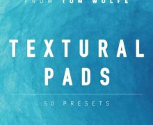 Tom Wolfe Textural Pads (Binaural Edition) for Serum 2 [Synth Presets]