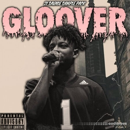 Soul Chemist 21 Savage Sample Pack | Gloover [WAV]