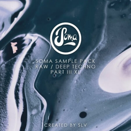 Soma Records Soma Sample Pack Raw Deep Techno Vol.3 (XL) [WAV, MiDi]