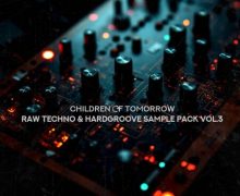 Children Of Tomorrow Arnaud Le Texier Raw Techno and Hardgroove Sample Pack Vol.3 [WAV]