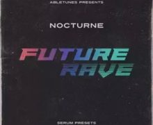 Abletunes Nocturne Future Rave [Synth Presets]