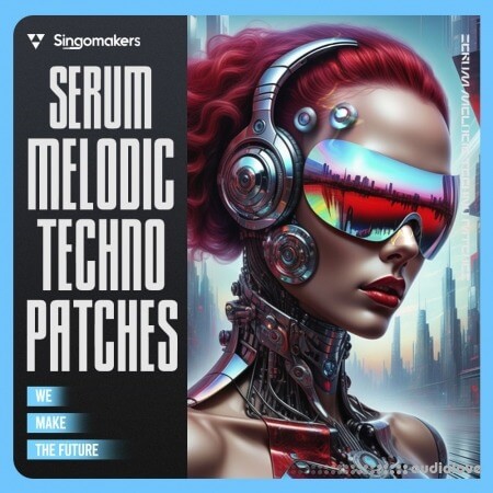 Singomakers Serum Melodic Techno Patches