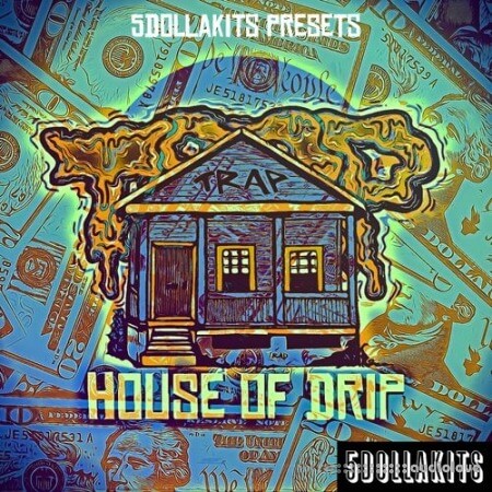 5DOLLAKITS House Of Drip [WAV]
