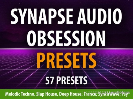 Andi Vax Synapse Audio OBSESSION 57 Presets [Synth Presets]