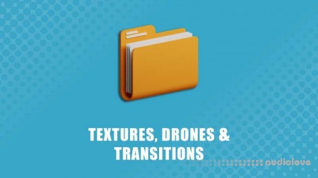 Will Hatton Textures Drones and Transitions [WAV]