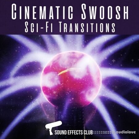 Sound Effects Club Cinematic Scifi Swoosh Transitions [WAV]